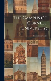 Front cover_The Campus Of Cornell University;