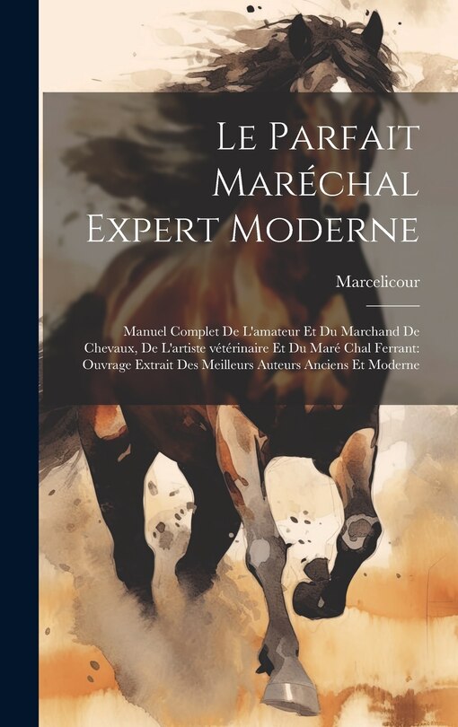 Front cover_Le parfait maréchal expert moderne