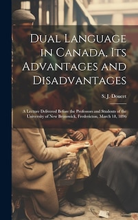 Couverture_Dual Language in Canada, its Advantages and Disadvantages