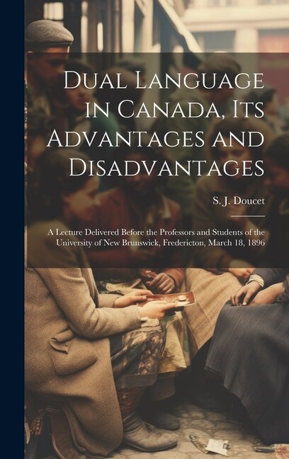 Couverture_Dual Language in Canada, its Advantages and Disadvantages