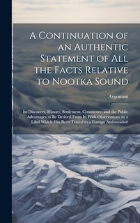 Couverture_A Continuation of an Authentic Statement of all the Facts Relative to Nootka Sound
