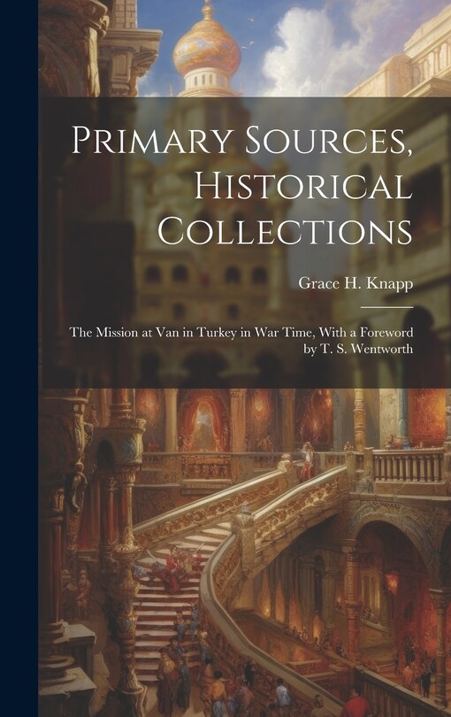 Front cover_Primary Sources, Historical Collections