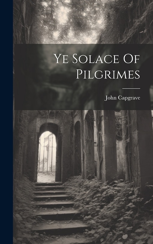 Couverture_Ye Solace Of Pilgrimes