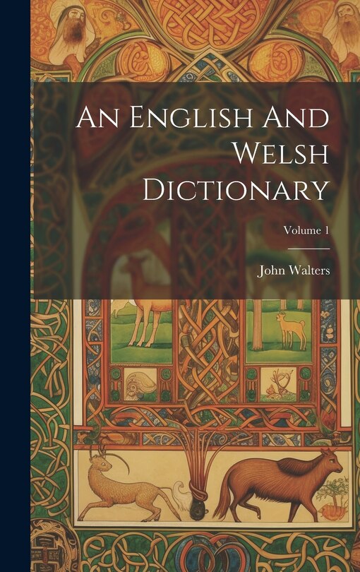 Front cover_An English And Welsh Dictionary; Volume 1