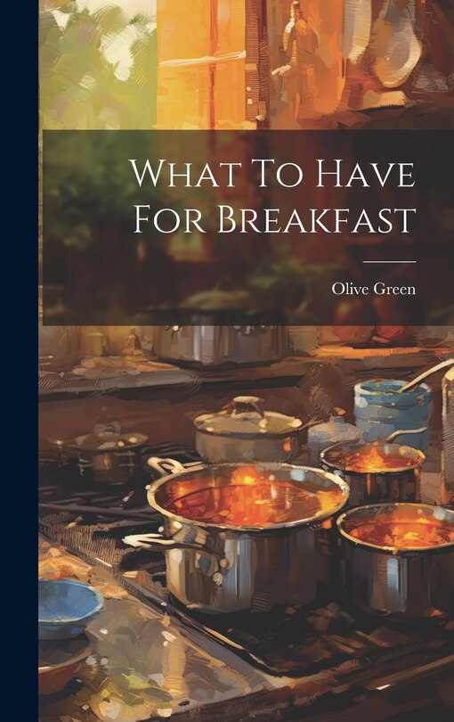 Couverture_What To Have For Breakfast