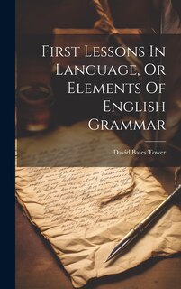 Couverture_First Lessons In Language, Or Elements Of English Grammar