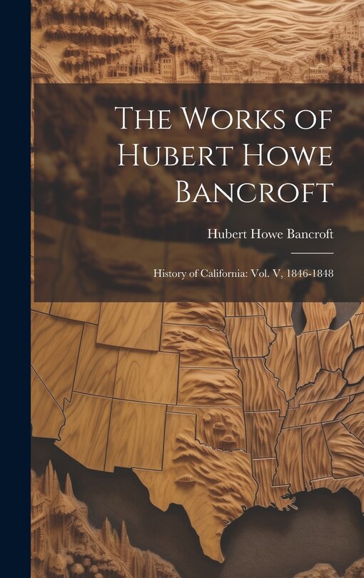 Front cover_The Works of Hubert Howe Bancroft
