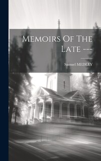 Front cover_Memoirs Of The Late ---