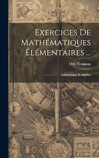 Front cover_Exercices De Mathématiques Élémentaires ...