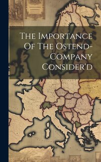 Couverture_The Importance Of The Ostend-company Consider'd