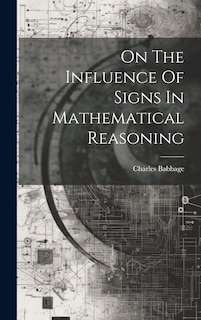 Front cover_On The Influence Of Signs In Mathematical Reasoning
