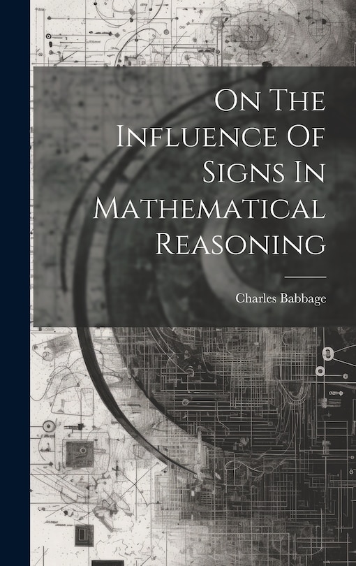 Front cover_On The Influence Of Signs In Mathematical Reasoning