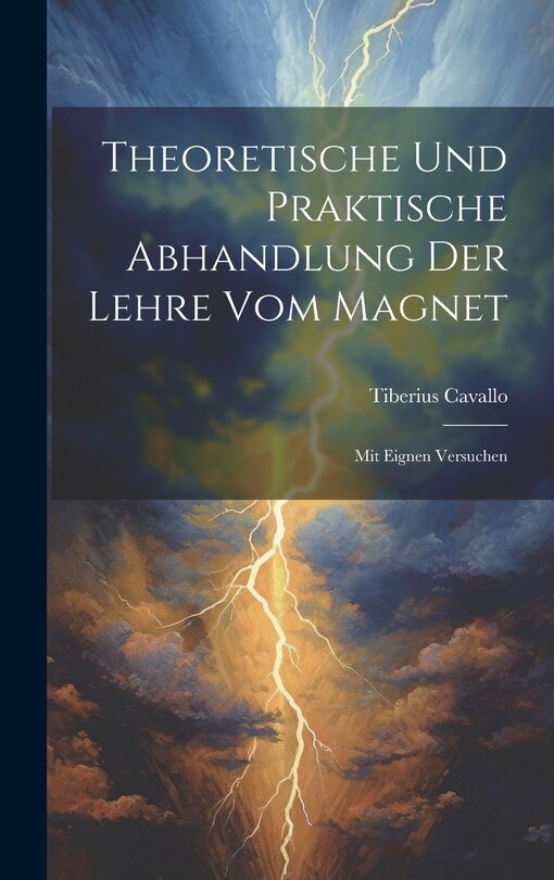 Front cover_Theoretische Und Praktische Abhandlung Der Lehre Vom Magnet