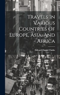 Front cover_Travels In Various Countries Of Europe, Asia, And Africa