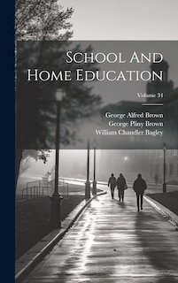 Couverture_School And Home Education; Volume 34