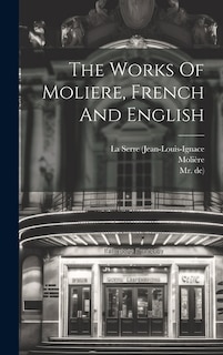 The Works Of Moliere, French And English