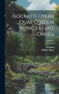 Front cover_Isocratis Opera Quae Quidem Nunc Extant Omnia; Volume 1