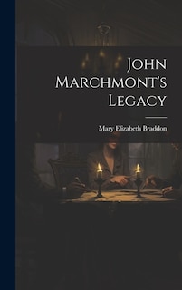 John Marchmont's Legacy