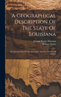 Front cover_A Geographical Description Of The State Of Louisiana