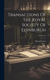 Front cover_Transactions Of The Royal Society Of Edinburgh; Volume 21