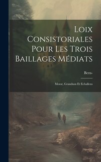 Front cover_Loix Consistoriales Pour Les Trois Baillages Médiats