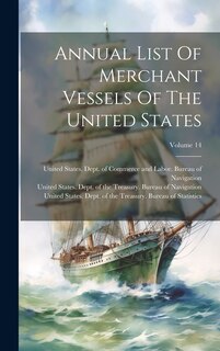 Couverture_Annual List Of Merchant Vessels Of The United States; Volume 14