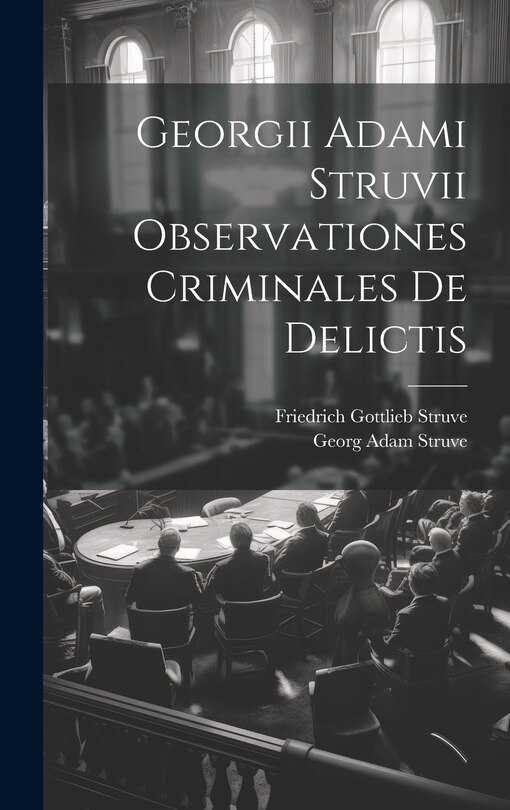 Front cover_Georgii Adami Struvii Observationes Criminales De Delictis