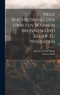 Front cover_Neue Beschreibung Der Uralten Warmen Brunnen Und Bäder Zu Wißbaden