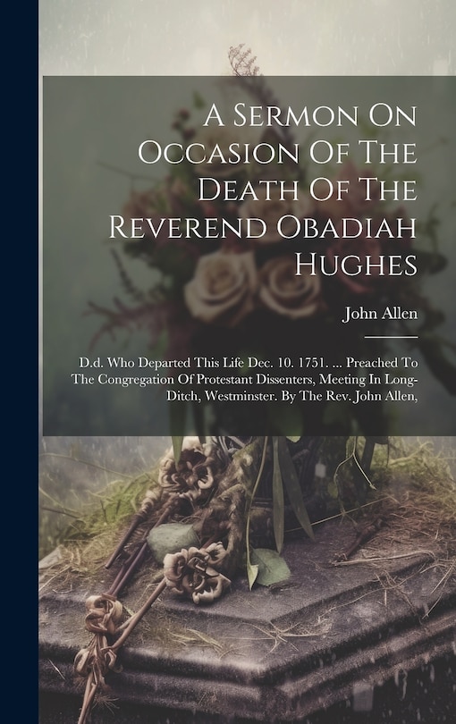 Front cover_A Sermon On Occasion Of The Death Of The Reverend Obadiah Hughes