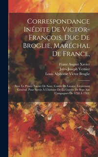 Front cover_Correspondance Inédite De Victor-françois, Duc De Broglie, Maréchal De France,