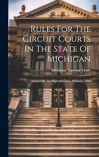 Front cover_Rules For The Circuit Courts In The State Of Michigan