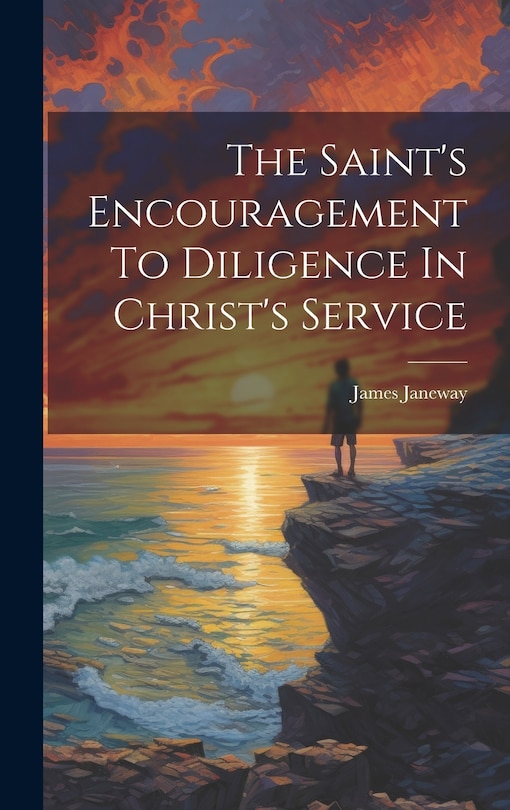 Couverture_The Saint's Encouragement To Diligence In Christ's Service