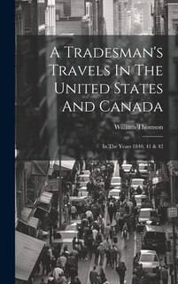 Couverture_A Tradesman's Travels In The United States And Canada