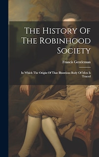 Front cover_The History Of The Robinhood Society