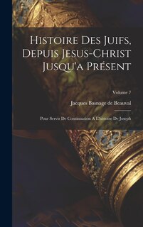 Front cover_Histoire Des Juifs, Depuis Jesus-christ Jusqu'a Présent