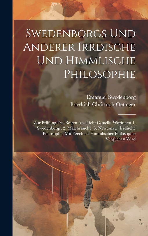 Front cover_Swedenborgs Und Anderer Irrdische Und Himmlische Philosophie