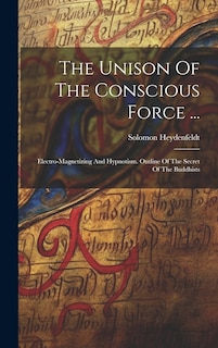 Front cover_The Unison Of The Conscious Force ...