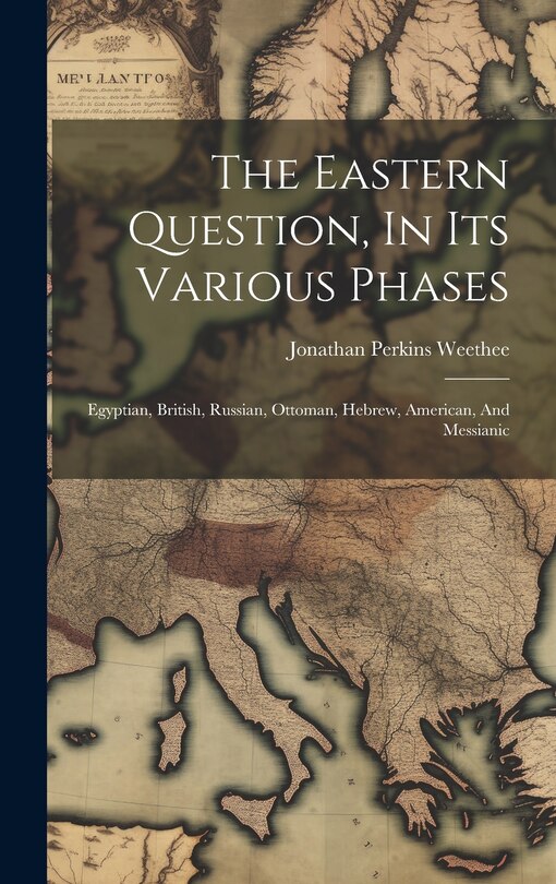 Couverture_The Eastern Question, In Its Various Phases