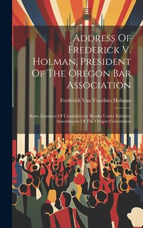 Front cover_Address Of Frederick V. Holman, President Of The Oregon Bar Association