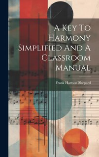 Couverture_A Key To Harmony Simplified And A Classroom Manual
