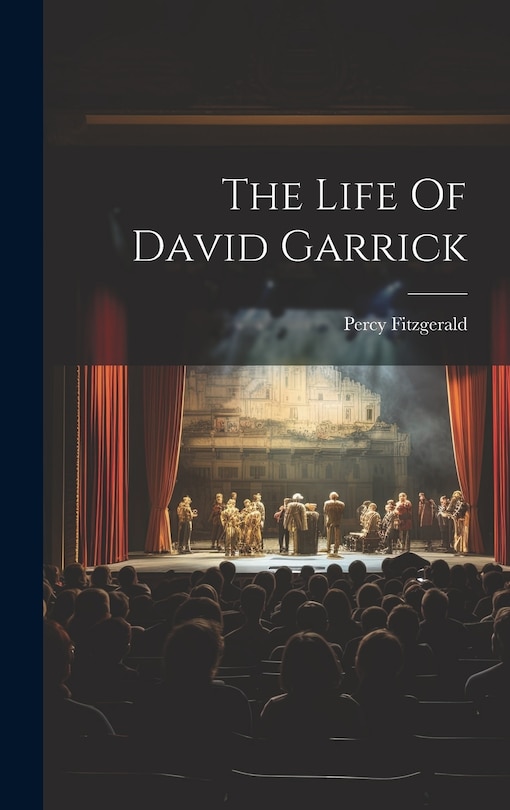 Front cover_The Life Of David Garrick