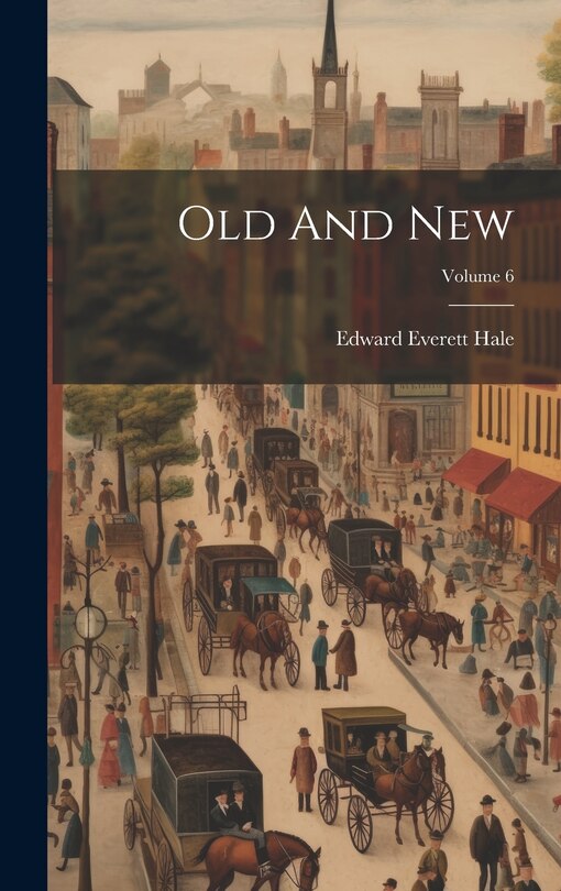 Front cover_Old And New; Volume 6