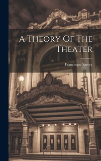 Front cover_A Theory Of The Theater