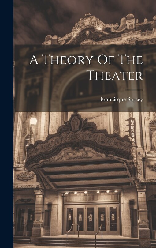 Front cover_A Theory Of The Theater