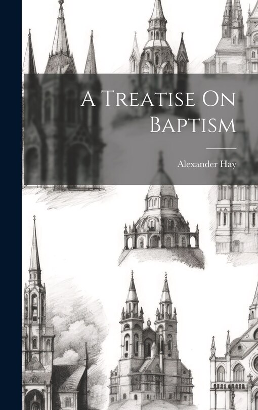 Front cover_A Treatise On Baptism