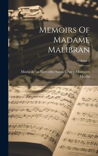 Front cover_Memoirs Of Madame Malibran; Volume 2