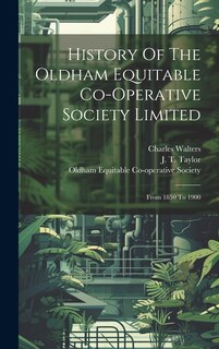 Front cover_History Of The Oldham Equitable Co-operative Society Limited
