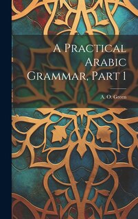 Front cover_A Practical Arabic Grammar, Part 1