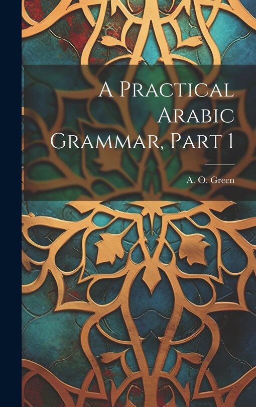 Front cover_A Practical Arabic Grammar, Part 1