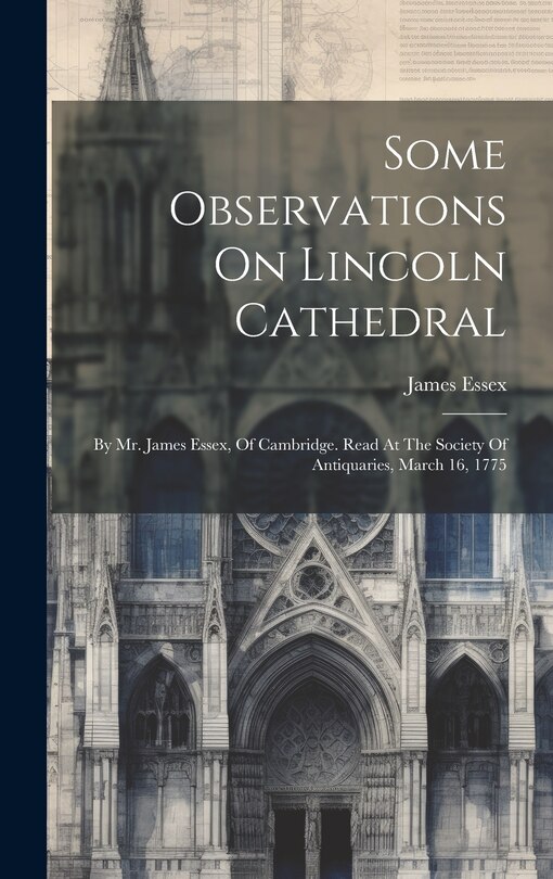 Front cover_Some Observations On Lincoln Cathedral